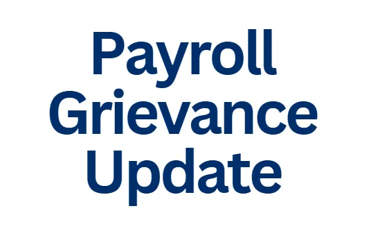 Payroll Grievance Update
